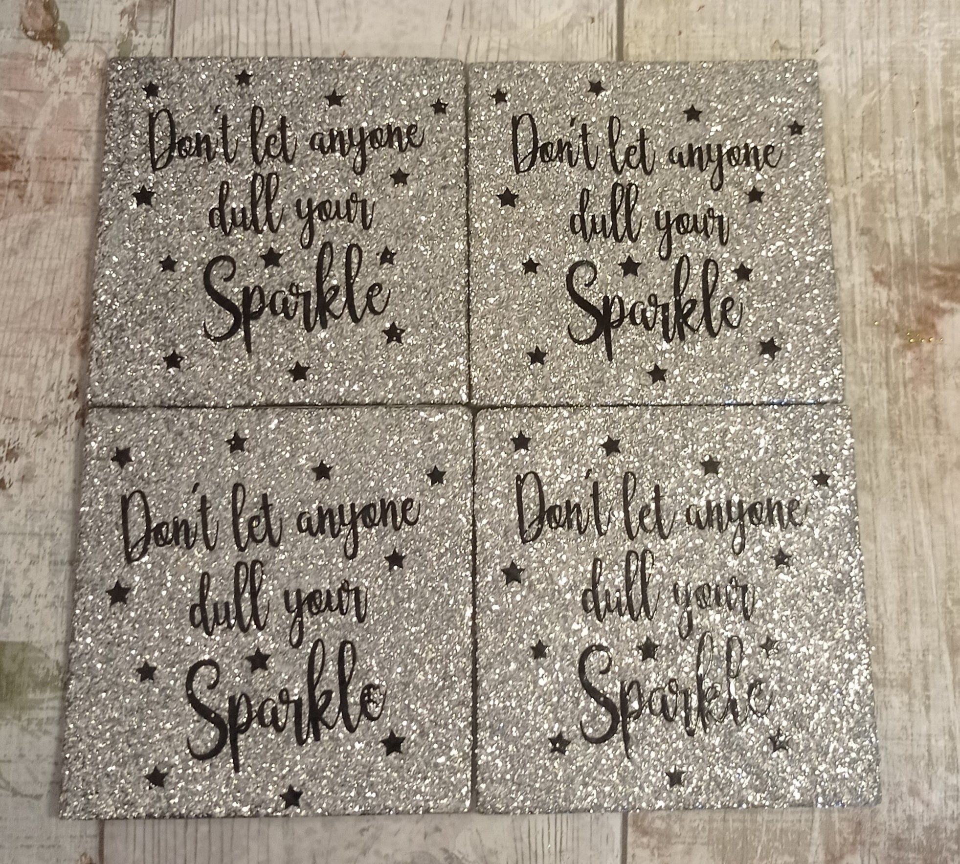 Don't Let Anyone Dull Your Sparkle Coasters
