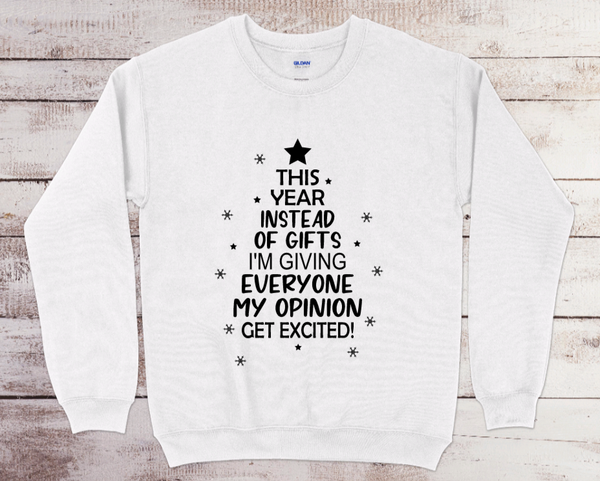 My Opinion Sweater
